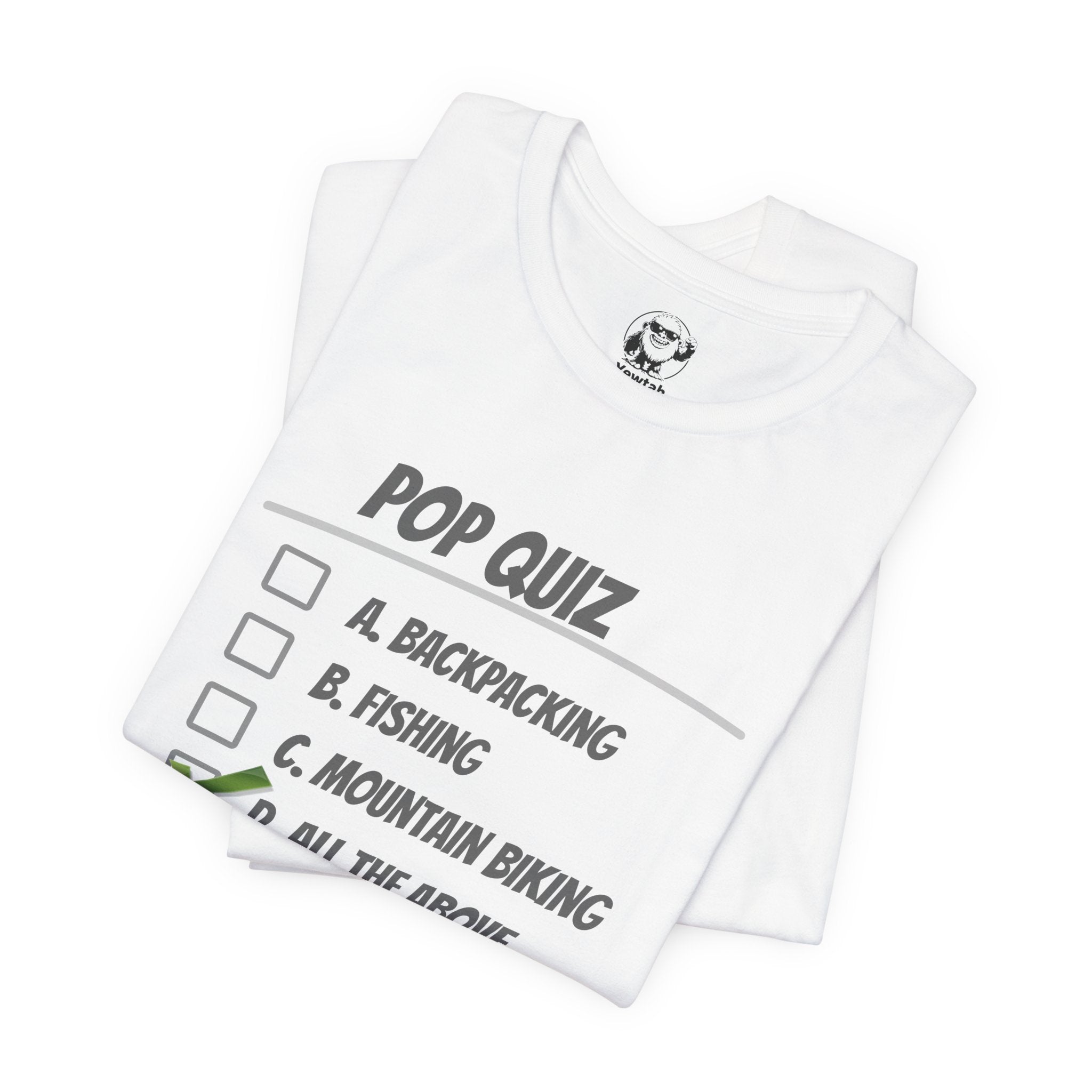 Pop Quiz Outdoor Activities T-Shirt — "All the Above" Camping, Fishing & Biking Tee