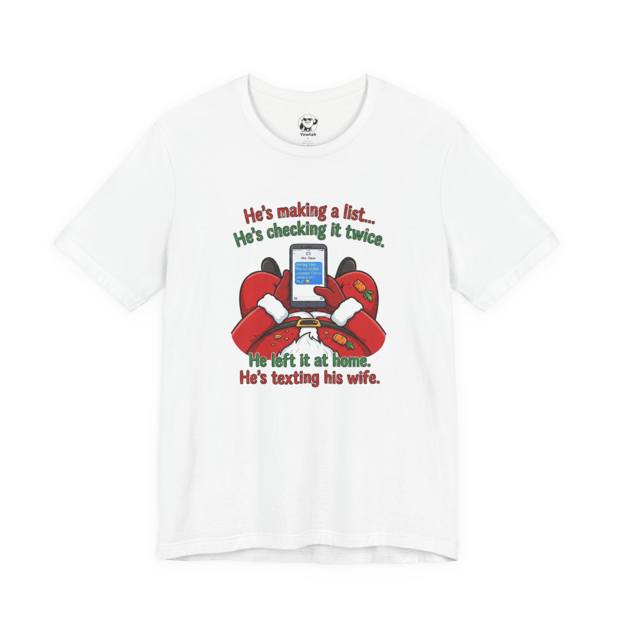 He’s Making a List… He’s Texting His Wife” Holiday Tee