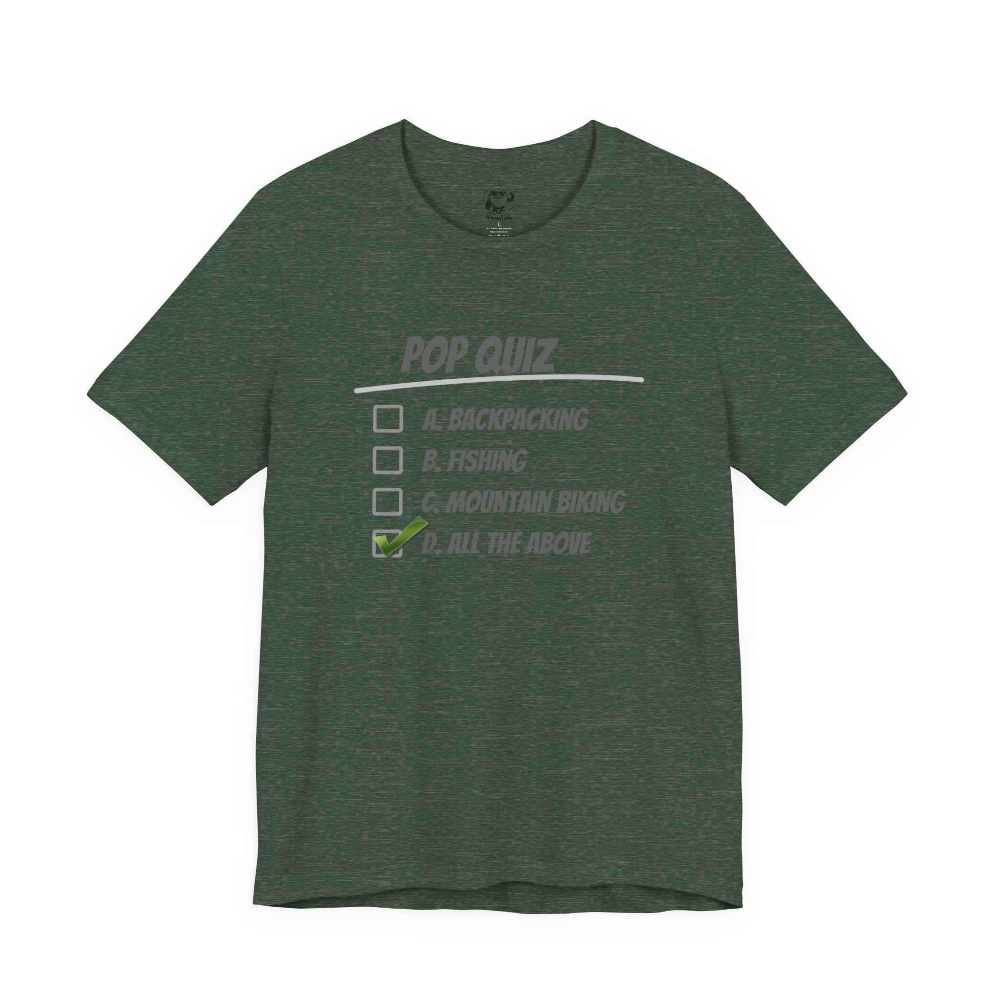Pop Quiz Outdoor Activities T-Shirt — "All the Above" Camping, Fishing & Biking Tee