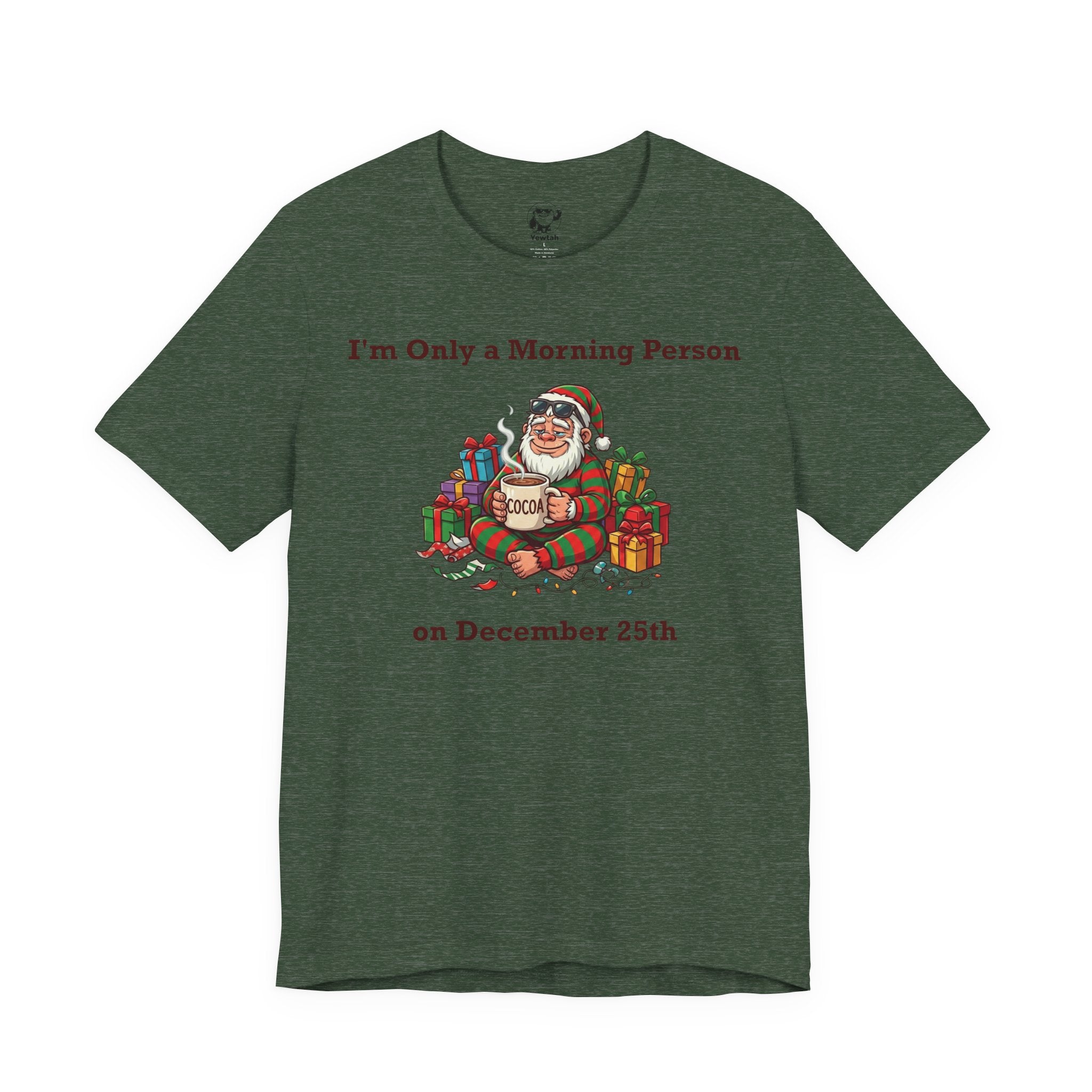 I'm Only a Morning Person on December 25th Christmas T-Shirt