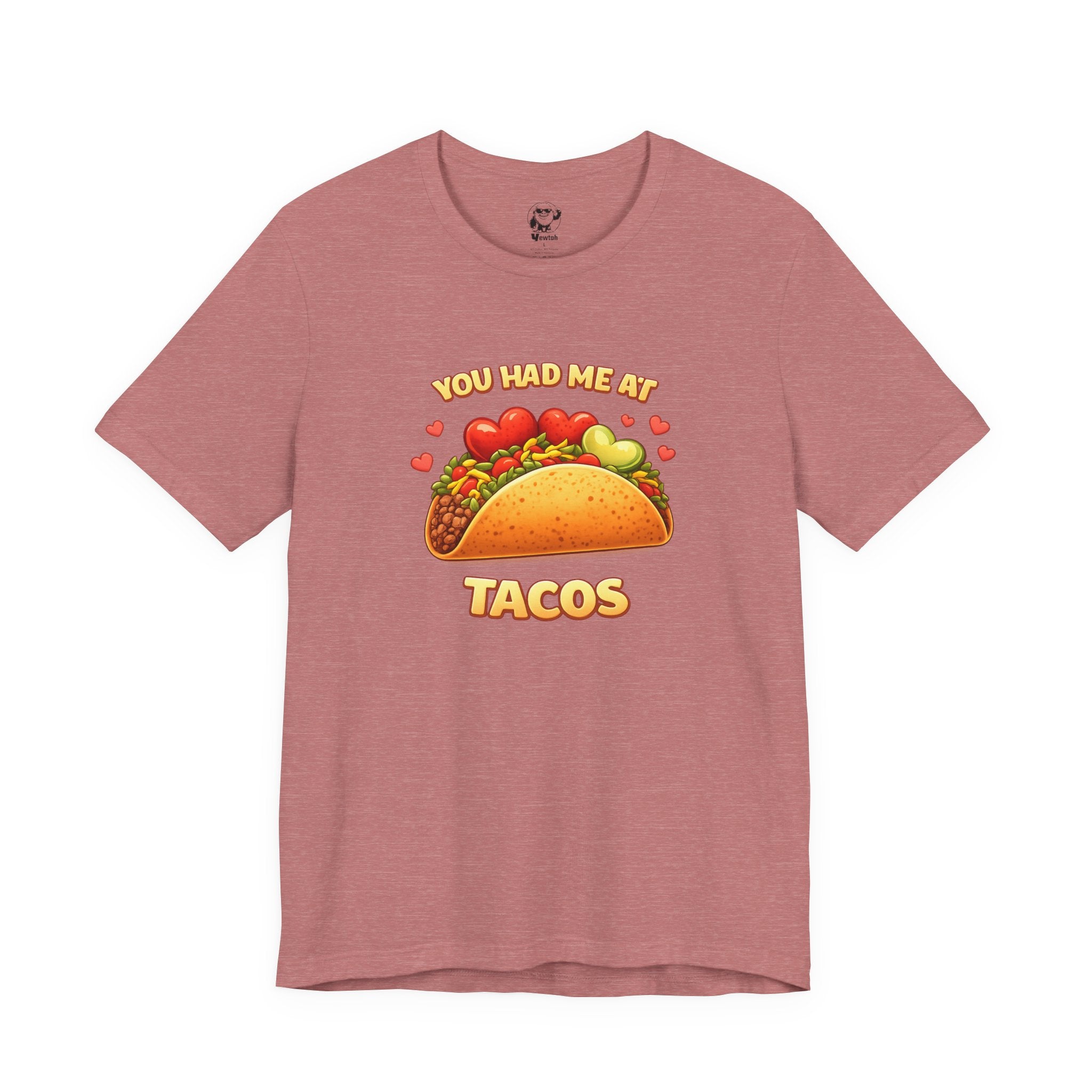 You Had Me At Tacos T-Shirt — Cute Taco Graphic Tee for Taco Lovers