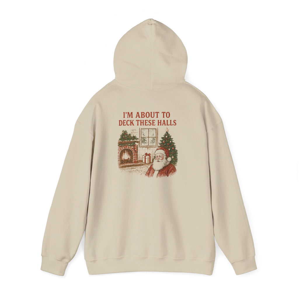 From the Windows to the Walls / I’m About to Deck These Halls - Holiday Pullover
