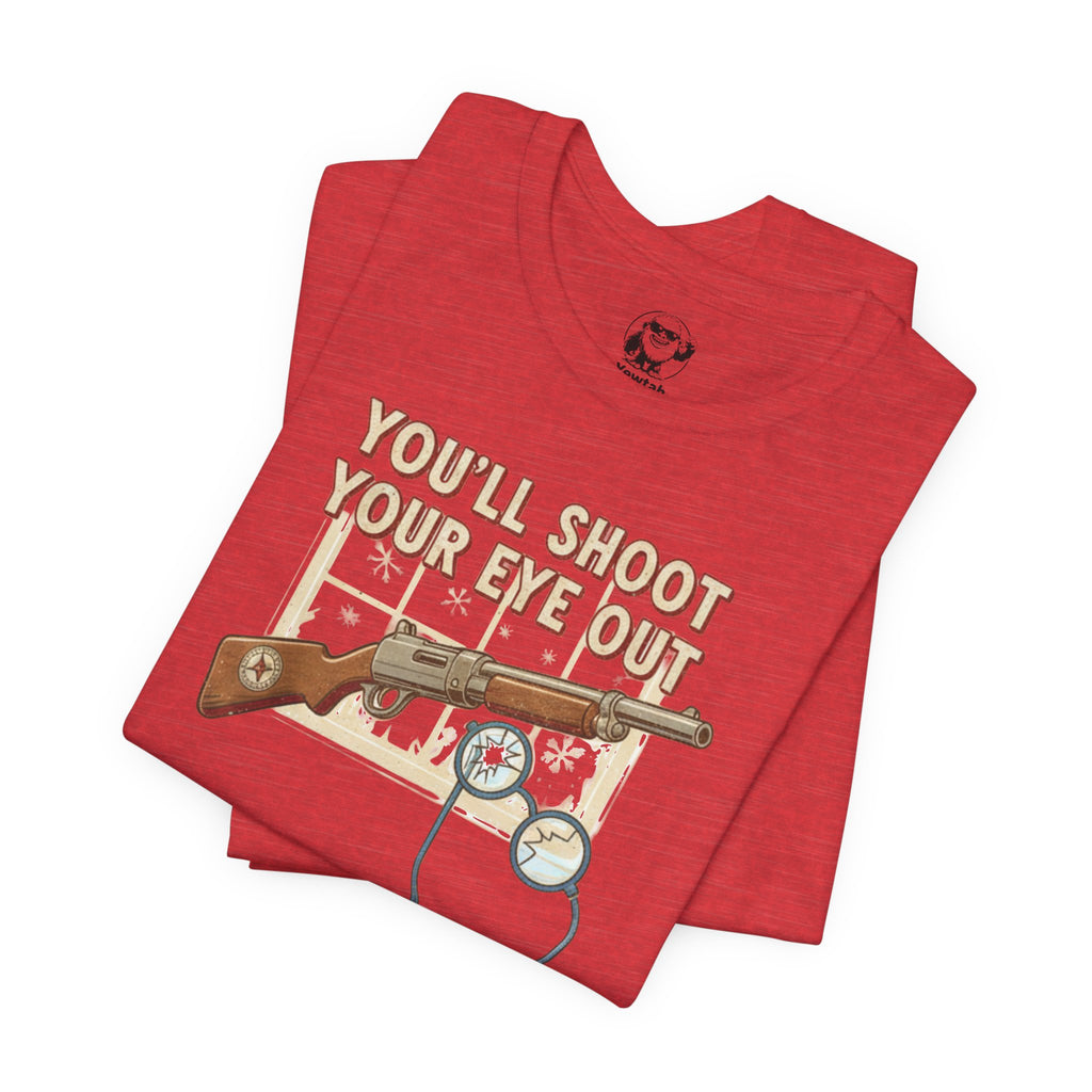 You’ll Shoot Your Eye Out Rifle Graphic Tee