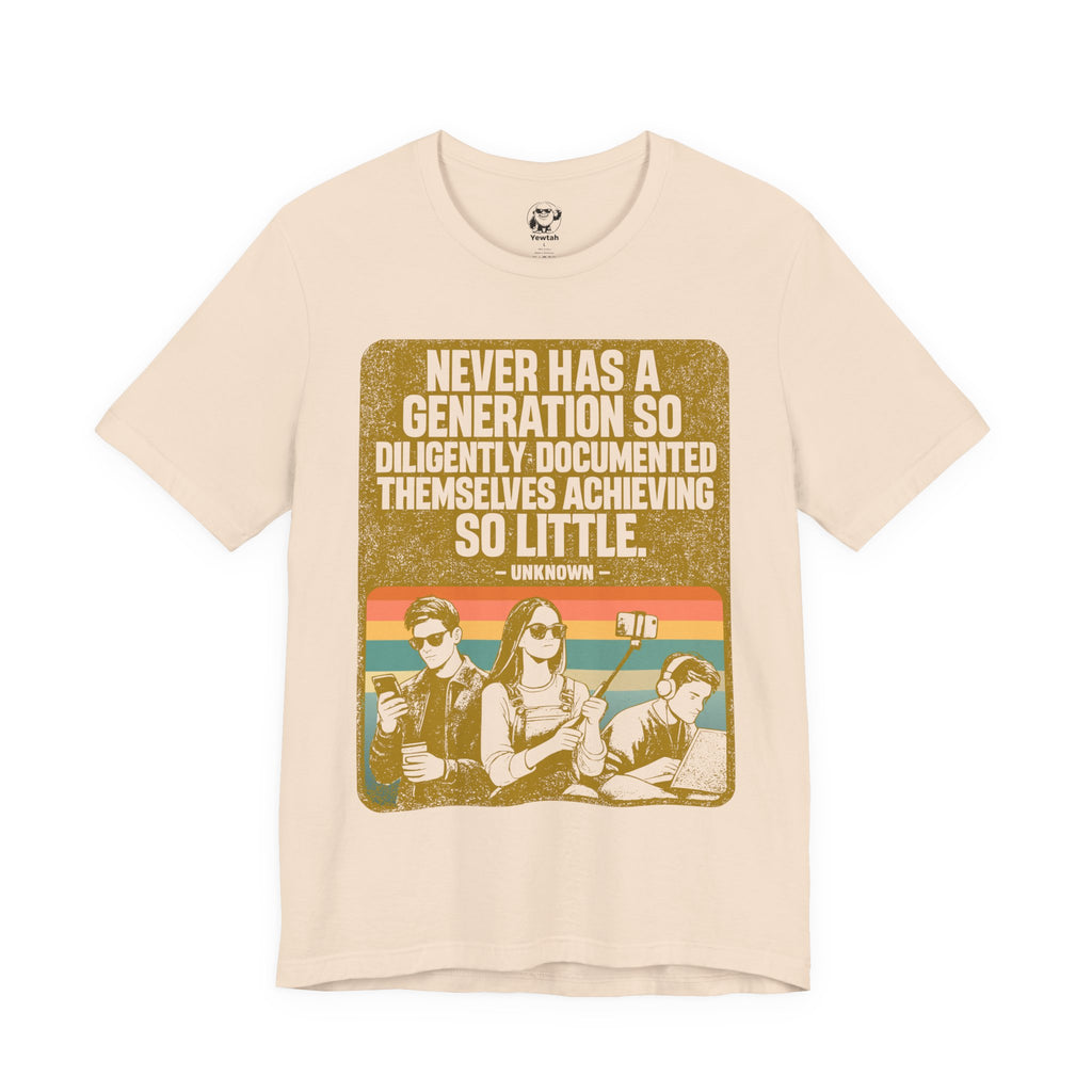 Vintage Graphic Tee — "Never Has a Generation…" Retro Quote T-Shirt