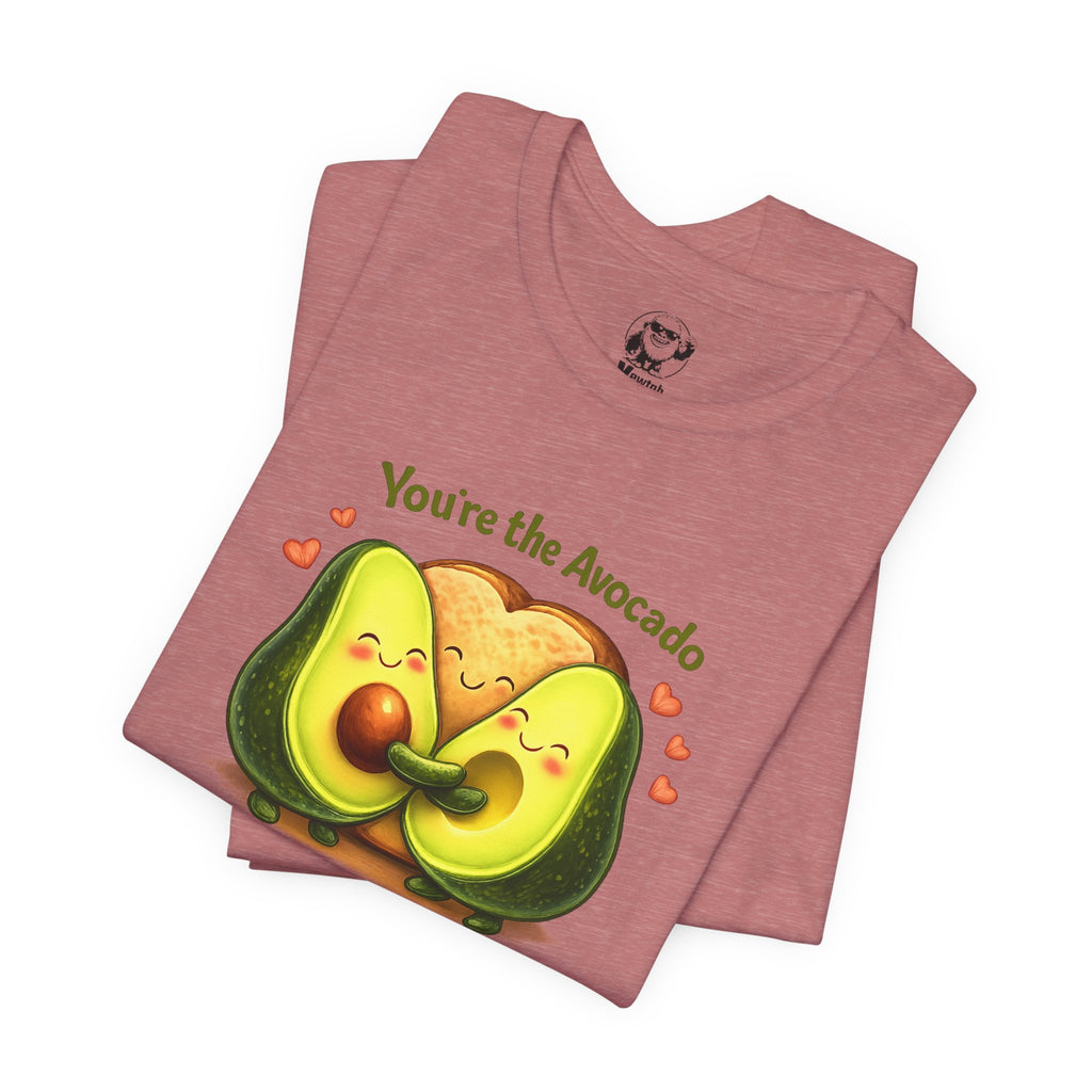 You’re the Avocado to My Toast Tee — Cute Couples & Valentine’s Avocado Shirt