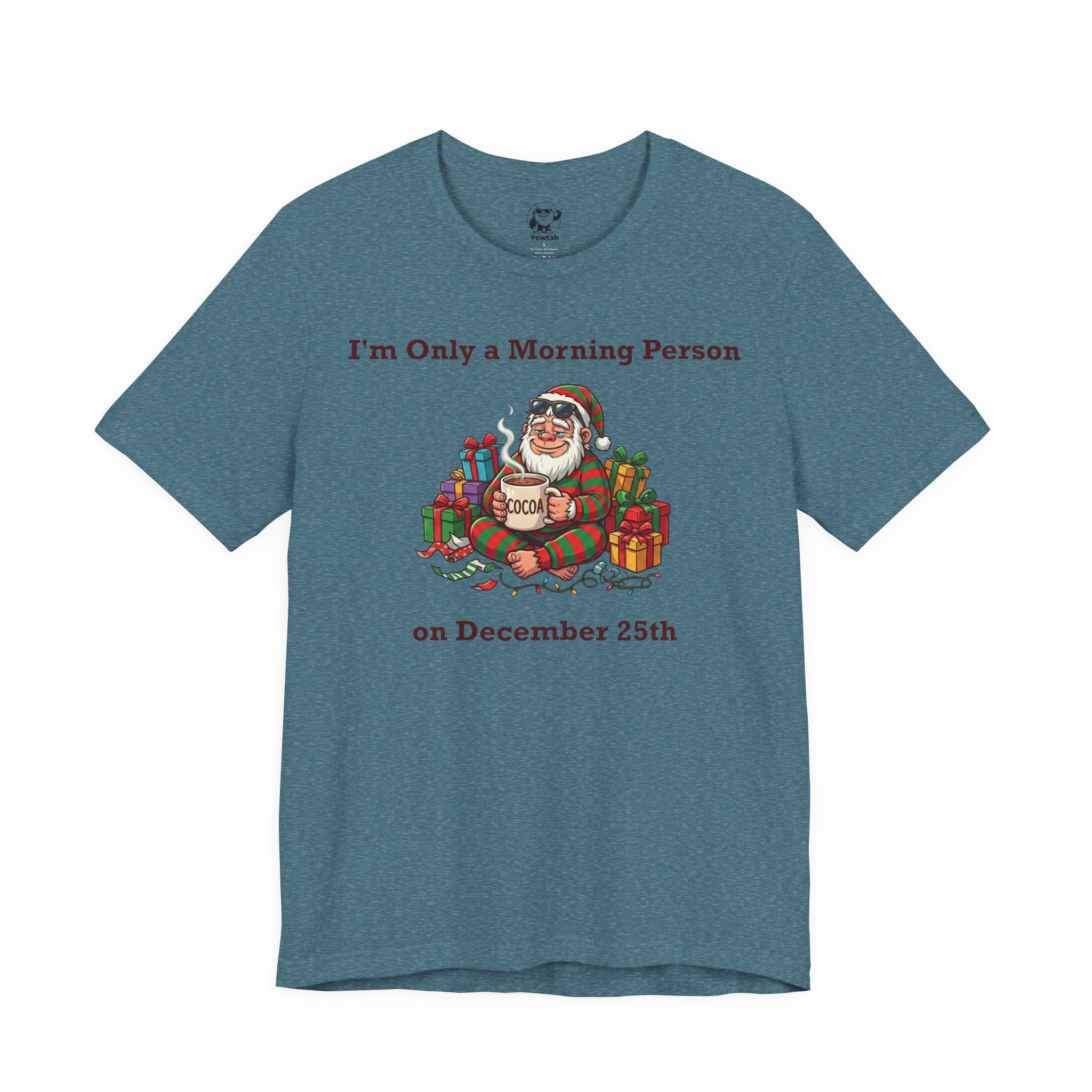 I'm Only a Morning Person on December 25th Christmas T-Shirt