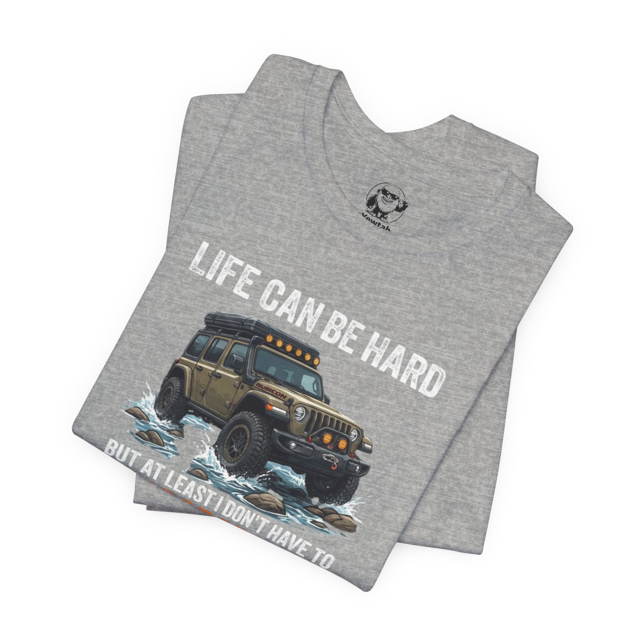 Jeep Off-Road Tee — "Life Can Be Hard But At Least I Don't Have To Charge My Car"