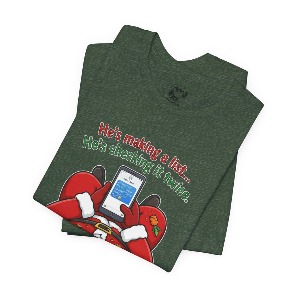 He’s Making a List… He’s Texting His Wife” Holiday Tee