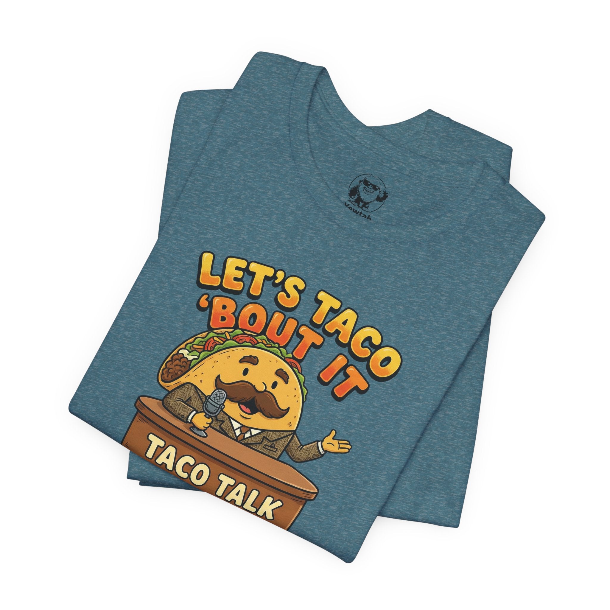 Let’s Taco 'Bout It Taco Talk T-Shirt