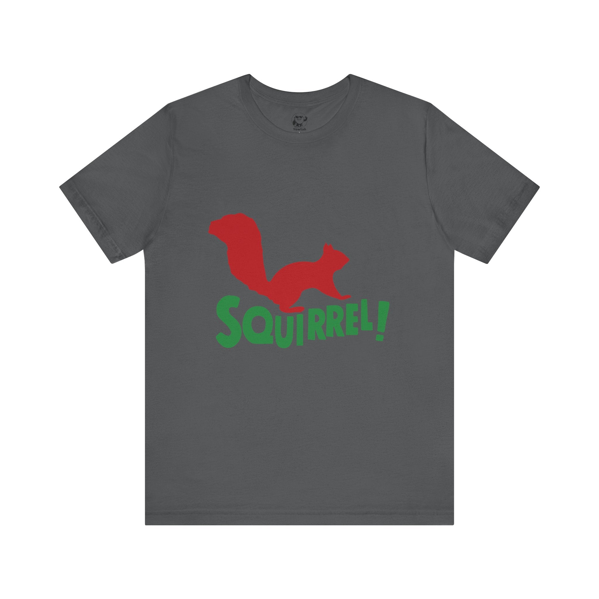 Squirrel! Graphic Tee — Playful Red Squirrel Short Sleeve T-Shirt