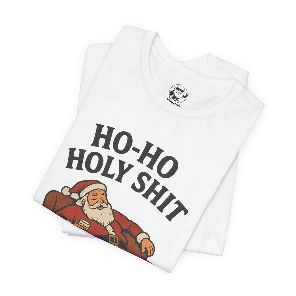 Ho-Ho Holy Shit Santa T-Shirt — Funny Drunk Santa Christmas Tee