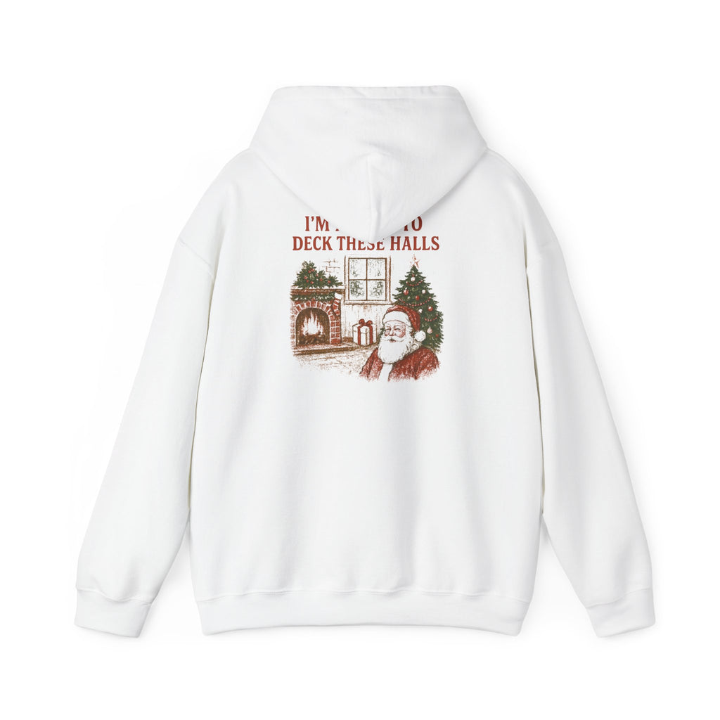 From the Windows to the Walls / I’m About to Deck These Halls - Holiday Pullover