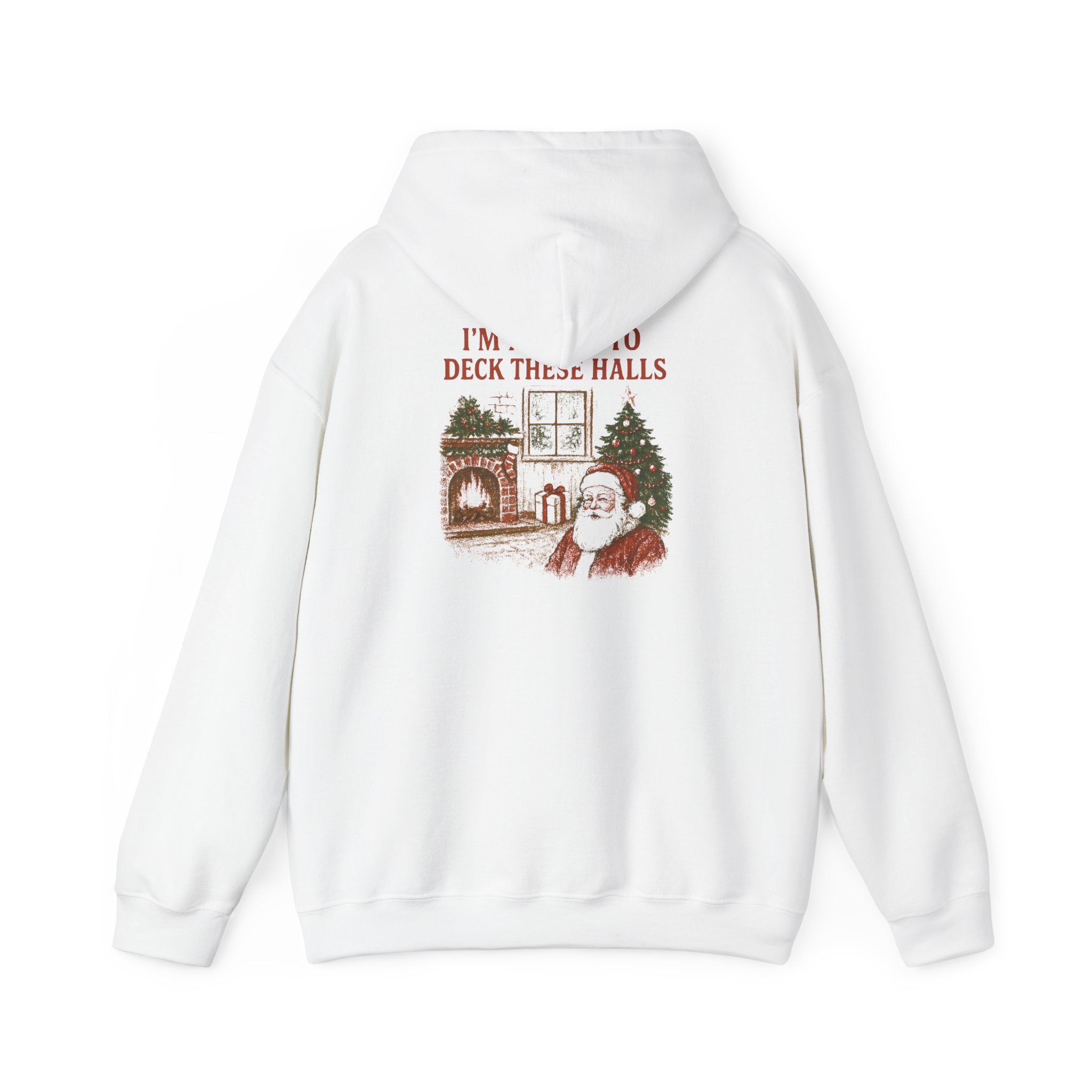 From the Windows to the Walls / I’m About to Deck These Halls - Holiday Pullover