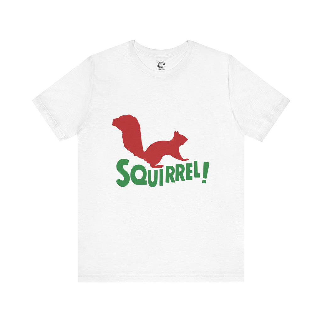 Squirrel! Graphic Tee — Playful Red Squirrel Short Sleeve T-Shirt