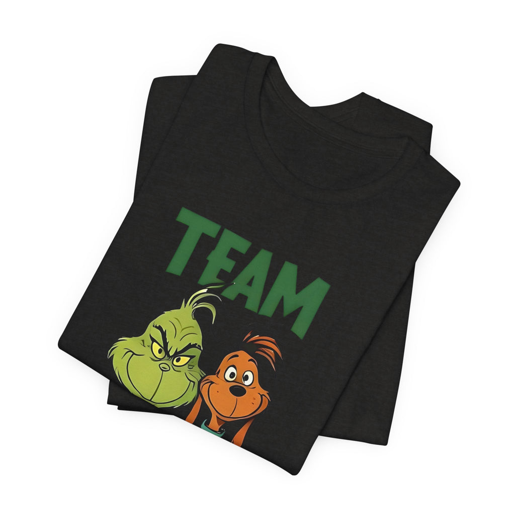 Team Grinch Tee — Funny Holiday Christmas T-Shirt with Grinch & Max Design