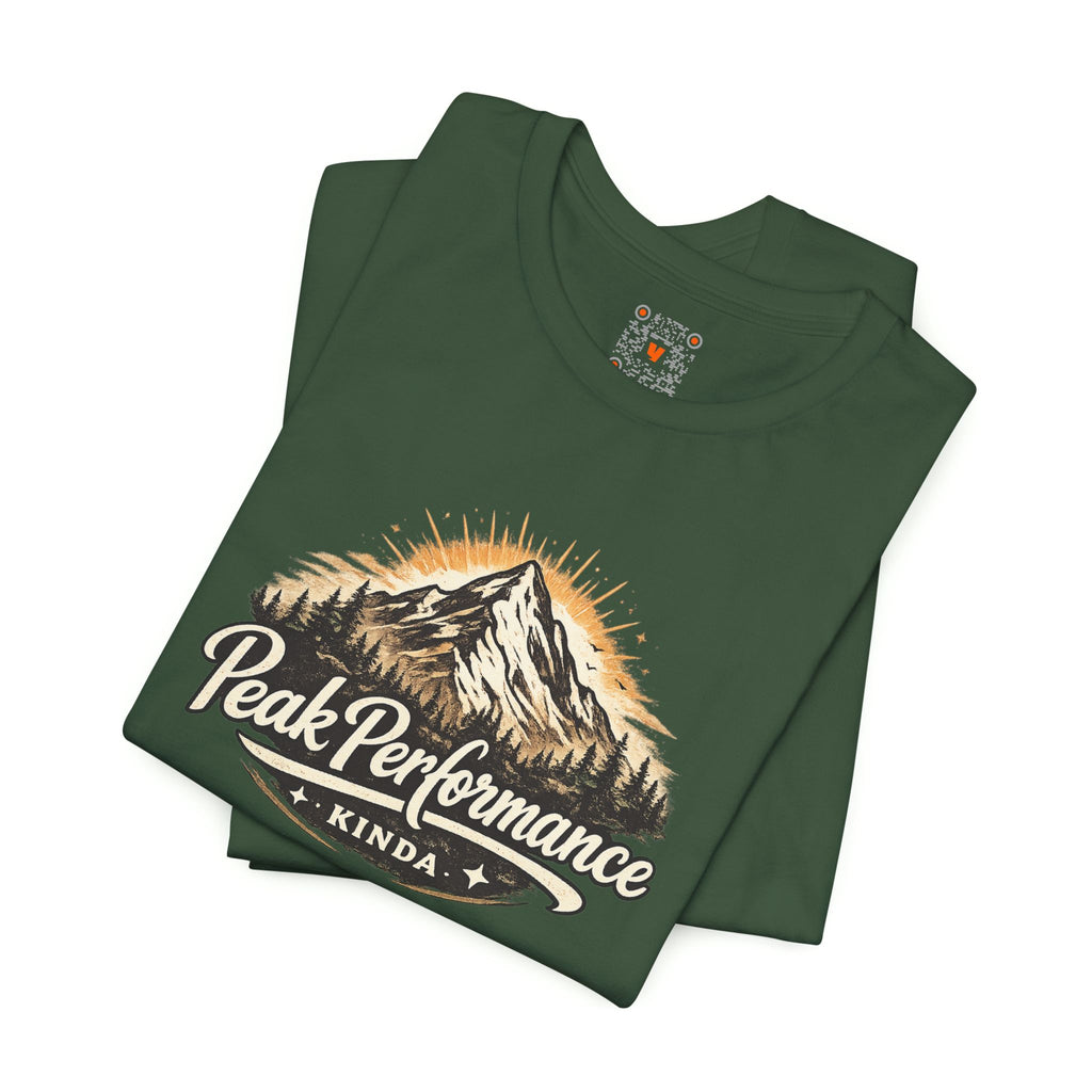 Peak Performance Kinda Tee — Mountain Adventure Graphic T-Shirt