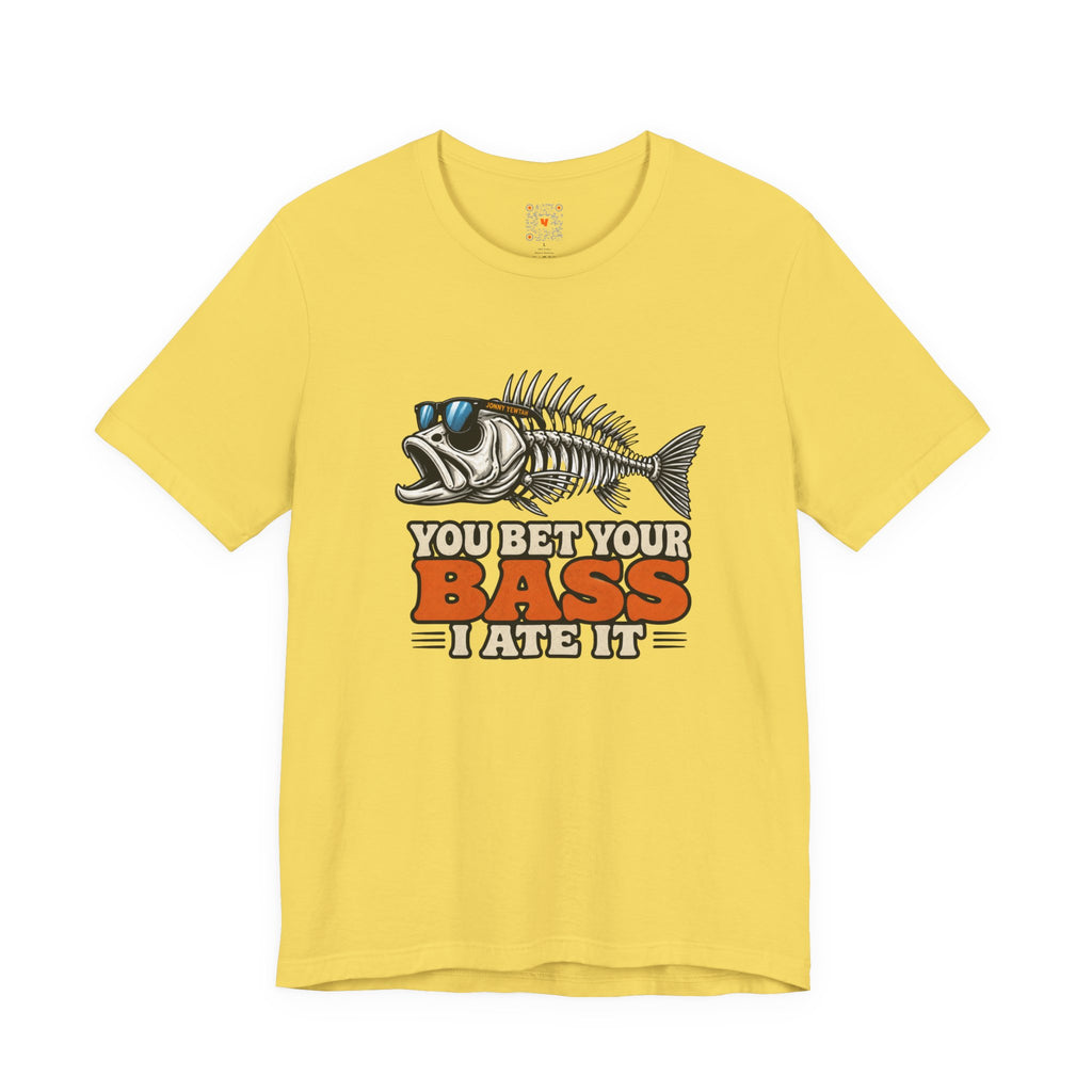 You Bet Your Bass I Ate It Tee
