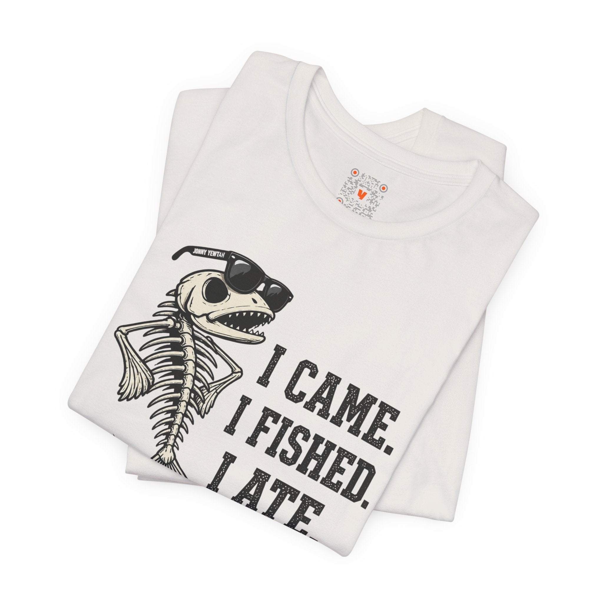 I Came. I Fished. I Ate Tee