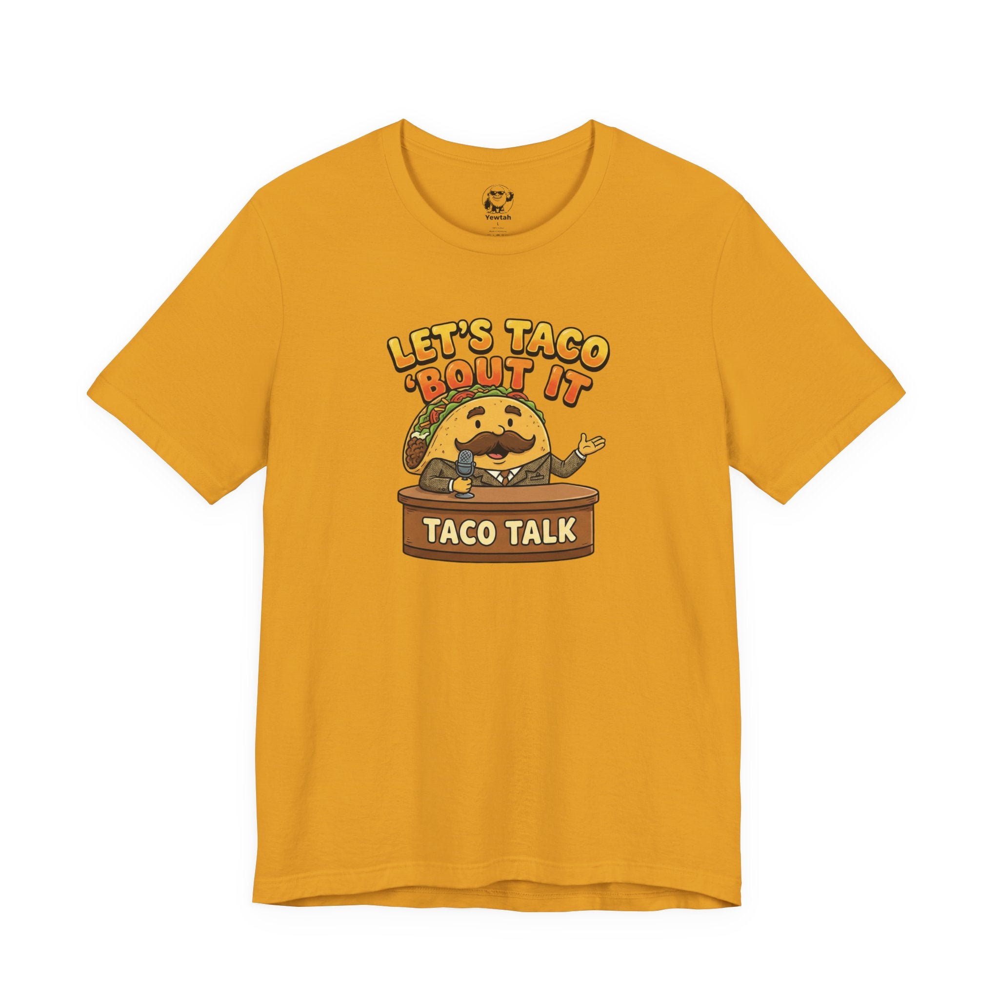 Let’s Taco 'Bout It Taco Talk T-Shirt