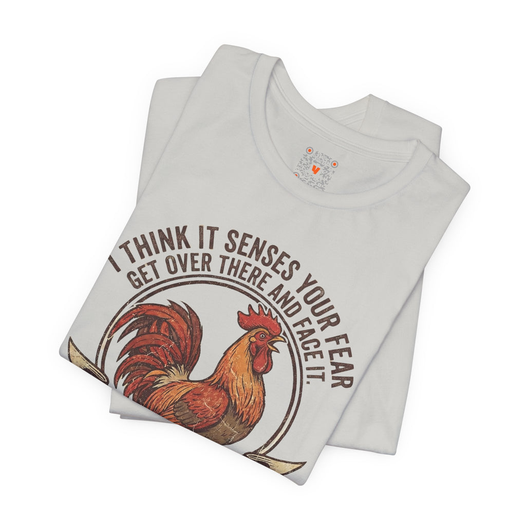 Rooster Graphic Tee – "I Think It Senses Your Fear... Haha You're Winning" Vintage Farmhouse Shirt