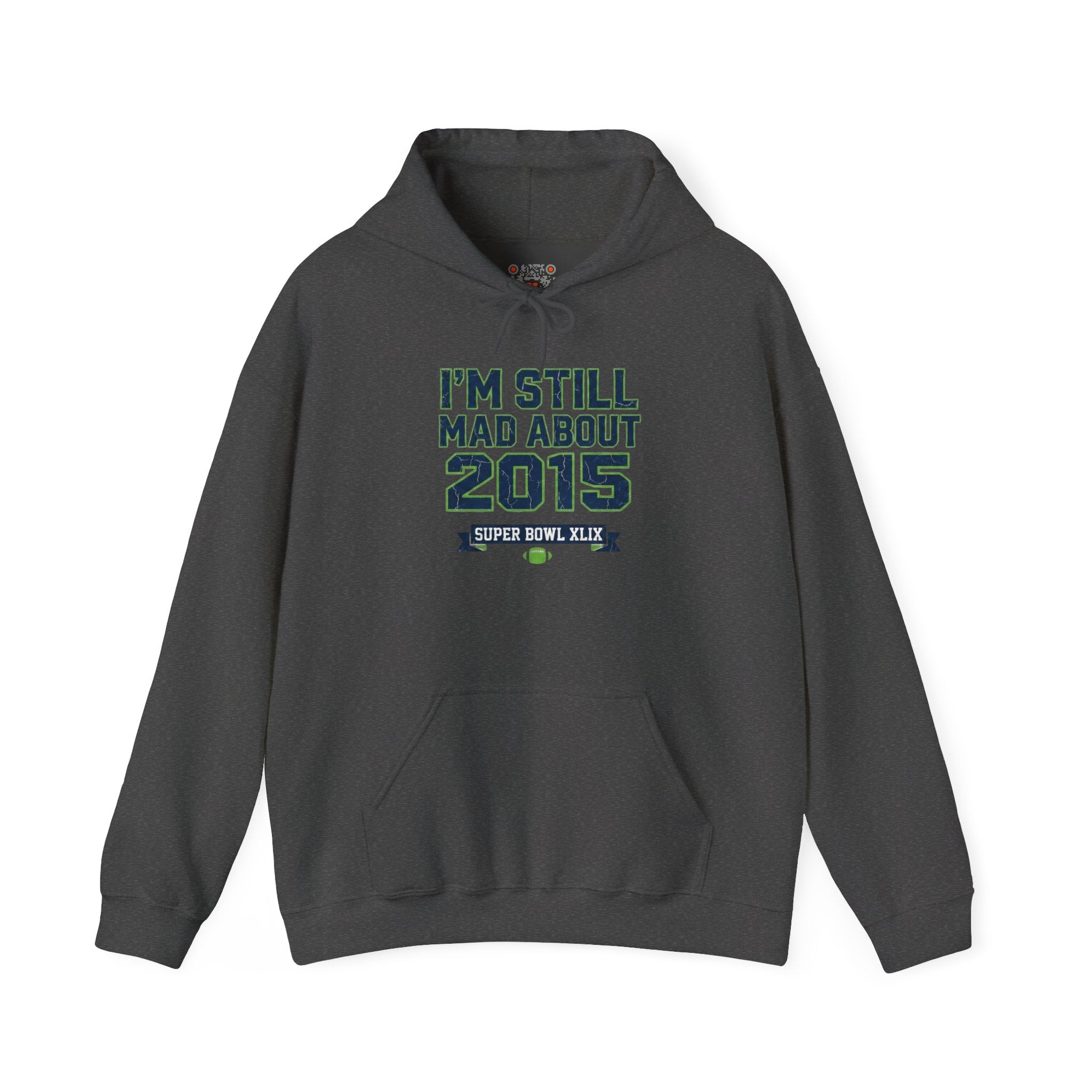 I'm Still Mad About 2015 Football Fan Hoodie