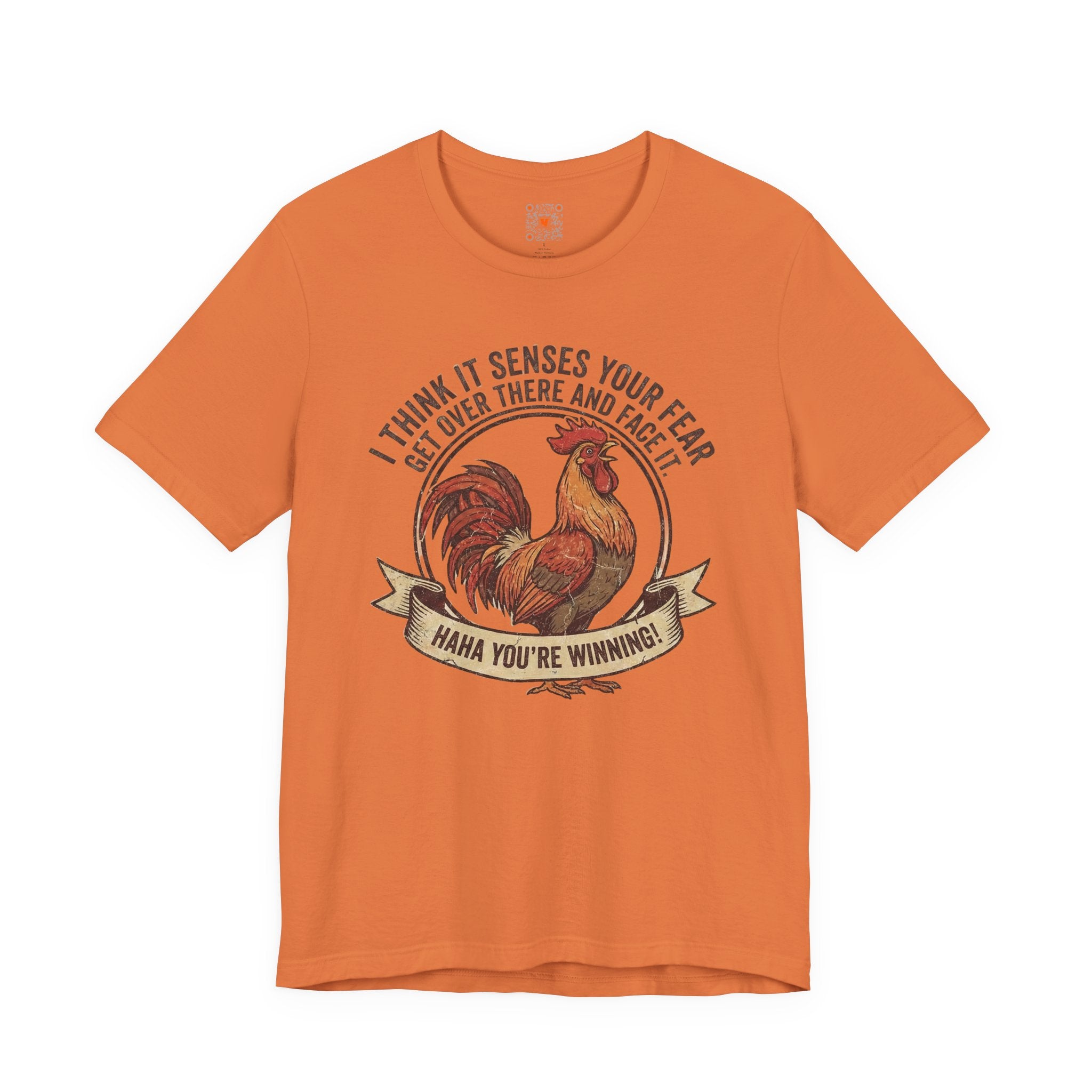 Rooster Graphic Tee – "I Think It Senses Your Fear... Haha You're Winning" Vintage Farmhouse Shirt