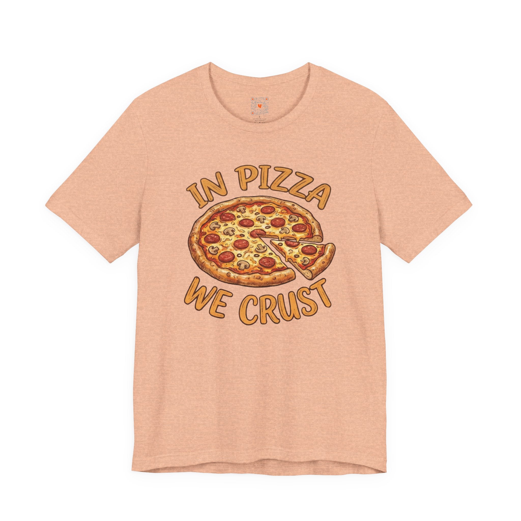 Pizza Graphic Tee "In Pizza We Crust" – Funny Food Lover T‑Shirt