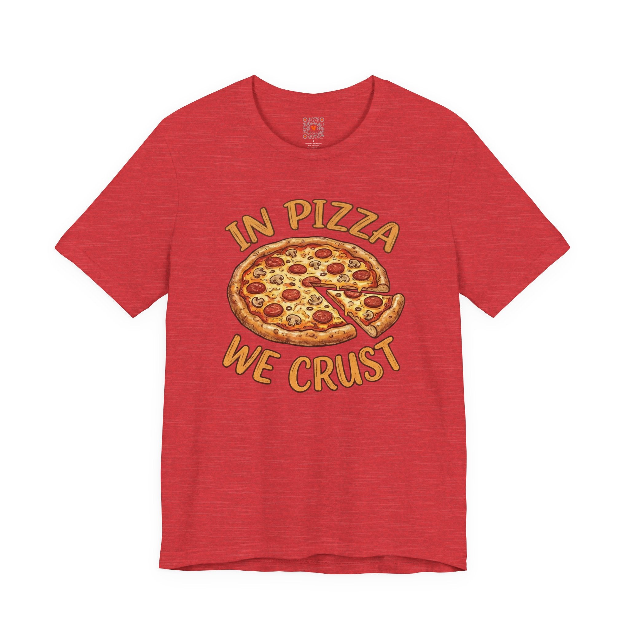 Pizza Graphic Tee "In Pizza We Crust" – Funny Food Lover T‑Shirt