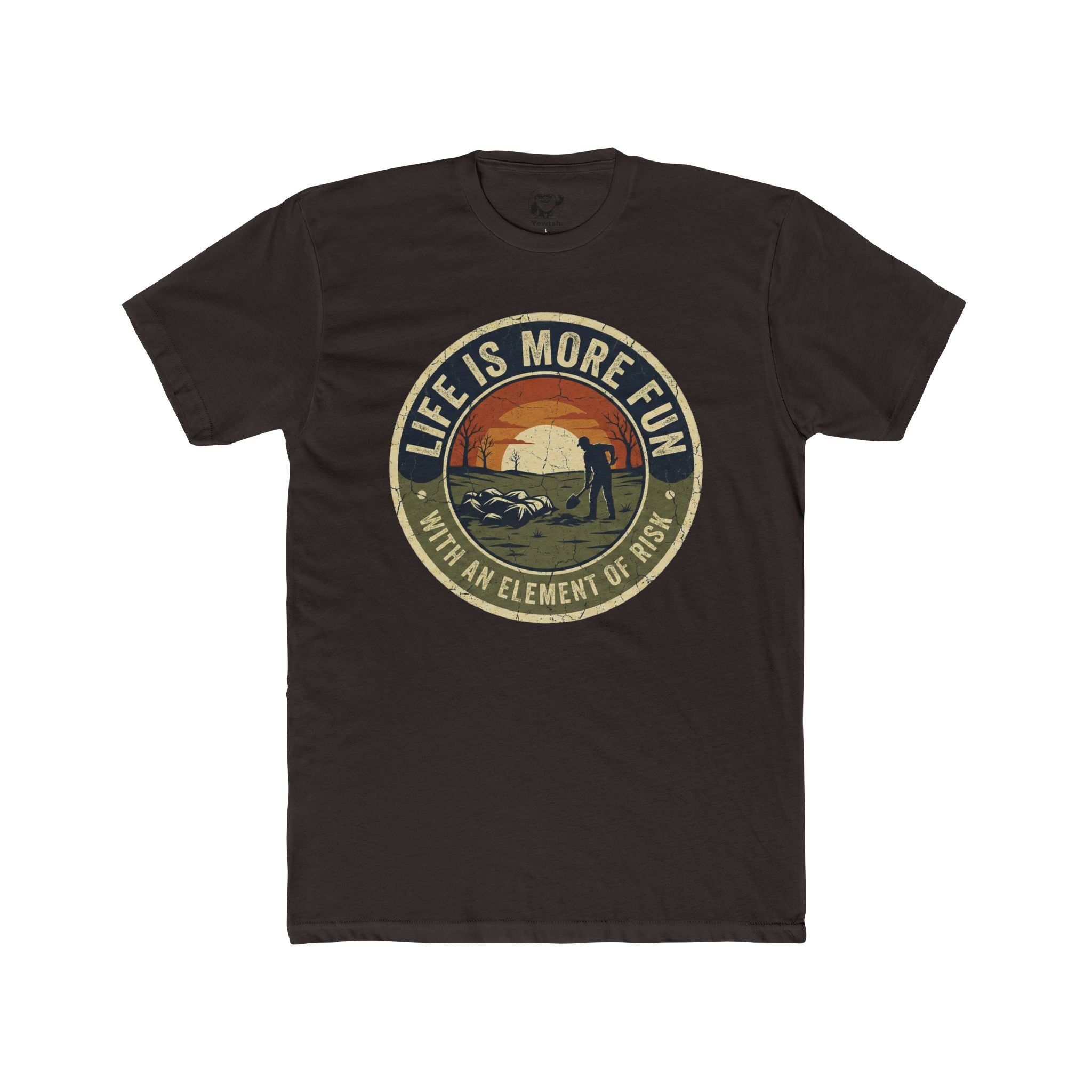 Burying the evidence— "Life Is More Fun With An Element Of Risk" Retro Camping T-Shirt